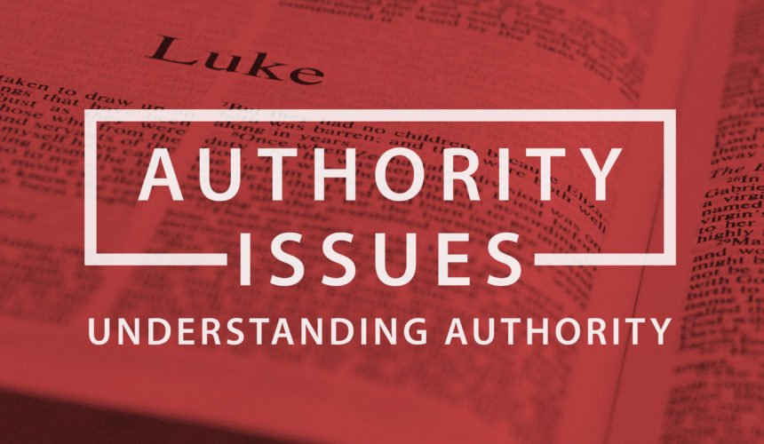 Authority Issues – Understanding Authority