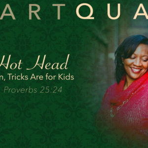 HeartQuake: The Hot Heat – Silly Women, Tricks Are for Kids