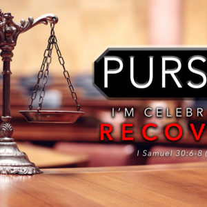 Pursue: I’m Celebrating Recovery