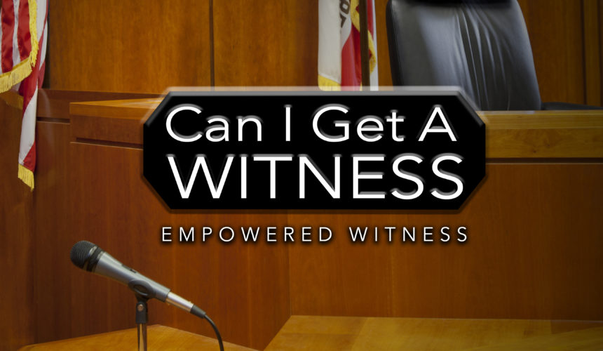Can I Get a Witness: Empowered Witness