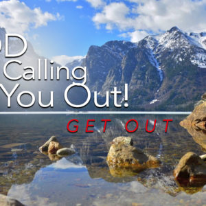 God Is Calling You Out!