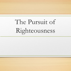 Women In Ministry: Dr. Kimberly Harris – The Pursuit of Righteousness