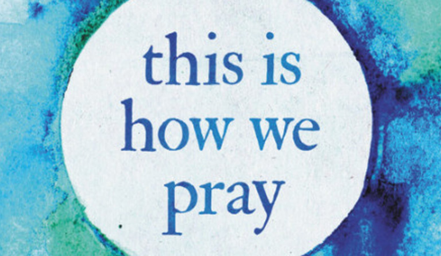 JLABS: This Is How We Pray