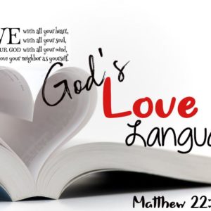 God’s Love Language Part 2